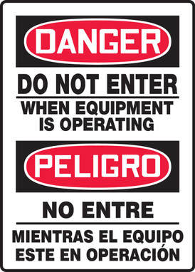Bilingual OSHA Danger Safety Sign - Do Not Enter When Equipment Is Operating 14" x 10" Dura-Plastic 1/Each - SBMADM114XT