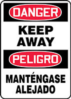 Bilingual OSHA Danger Safety Sign: Keep Away/Manténgase Alejado 20" x 14" Plastic 1/Each - SBMADM144VP