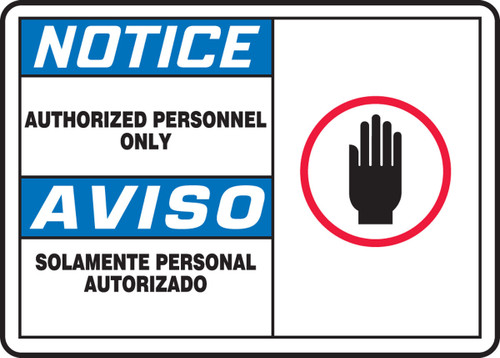 Bilingual OSHA Notice Safety Sign: Authorized Personnel Only 7" x 10" Adhesive Vinyl 1/Each - SBMADM889MVS
