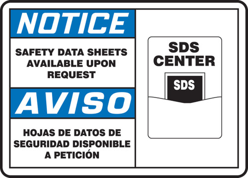 Bilingual OSHA Notice Safety Sign: Safety Data Sheets Available Upon Request Bilingual - Spanish/English 10" x 14" Adhesive Vinyl 1/Each - SBMCHM807VS