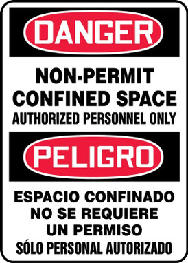 Bilingual OSHA Danger Safety Sign: Non-Permit Confined Space - Authorized Personnel Only 20" x 14" Adhesive Vinyl 1/Each - SBMCSP142VS