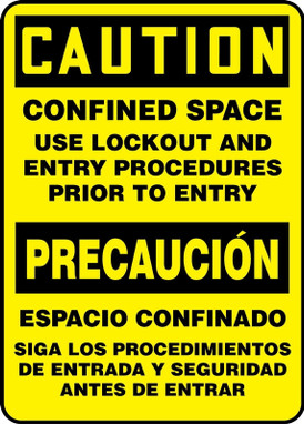 Bilingual OSHA Caution Safety Sign: Confined Space - Use Lockout and Entry Procedures Prior To Entry 14" x 10" Dura-Fiberglass 1/Each - SBMCSP624XF