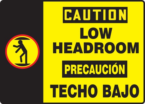 Bilingual OSHA Caution Safety Sign: Low Headroom 10" x 14" Aluminum 1/Each - SBMECR604MVA