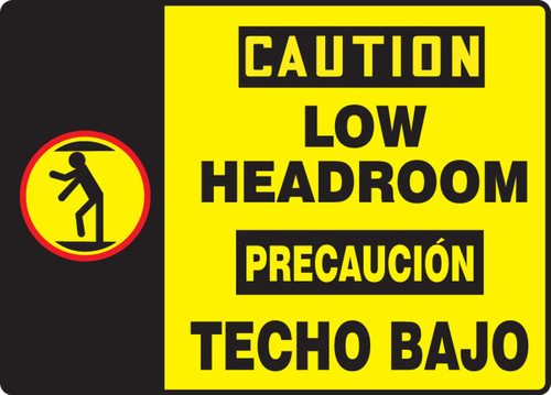 Bilingual OSHA Caution Safety Sign: Low Headroom 10" x 14" Accu-Shield 1/Each - SBMECR604MXP