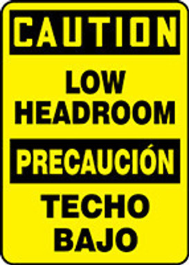 Bilingual OSHA Caution Safety Sign: Low Headroom 20" x 14" Adhesive Dura-Vinyl 1/Each - SBMECR621XV