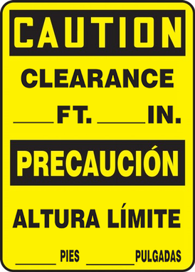 Bilingual OSHA Caution Safety Sign: Clearance Ft. In. Bilingual - Spanish/English 14" x 10" Adhesive Vinyl 1/Each - SBMECR633VS