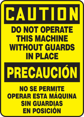 Bilingual OSHA Caution Safety Sign: Do Not Operate This Machine Without Guards In Place 14" x 10" Adhesive Vinyl 1/Each - SBMEQM733VS