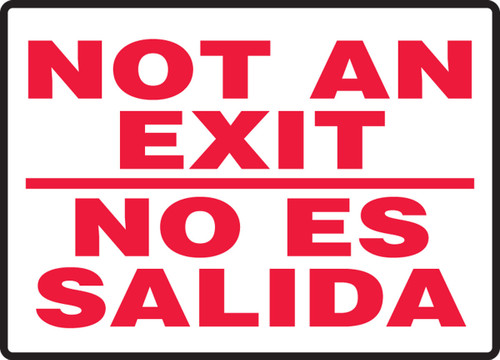 Bilingual Safety Sign: Not An Exit/No Es Salida 10" x 14" Aluma-Lite 1/Each - SBMEXT911MXL