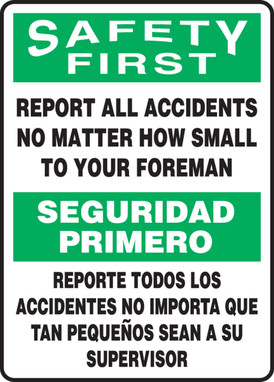 Bilingual OSHA Safety First Safety Sign: Report All Accidents No Matter How Small To Your Foreman 14" x 10" Aluminum 1/Each - SBMGNF910VA