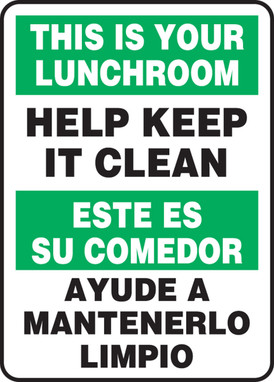 Bilingual Safety Sign: This Is Your Lunchroom - Help Keep It Clean 14" x 10" Dura-Fiberglass 1/Each - SBMHSK943XF