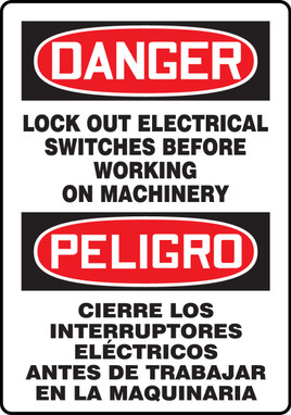 Bilingual OSHA Danger Safety Sign: Lock Out Electrical Switches Before Working On Machinery 14" x 10" Accu-Shield 1/Each - SBMLKT101XP