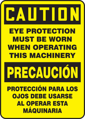Bilingual OSHA Caution Safety Sign: Eye Protection Must Be Worn When Operating This Machinery 20" x 14" Plastic 1/Each - SBMPPA611VP