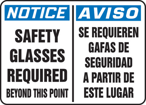 Bilingual OSHA Notice Safety Sign: Safety Glasses Required Beyond This Point 10" x 14" Aluminum 1/Each - SBMPPA818MVA