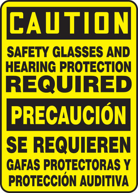 Bilingual Spanish Caution Safety Sign: Safety Glasses And Hearing Protection Required 14" x 10" Dura-Plastic 1/Each - SBMPPE634XT