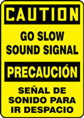 Bilingual OSHA Caution Safety Sign: Go Slow - Sound Signal 20" x 14" Adhesive Dura-Vinyl 1/Each - SBMVHR609XV