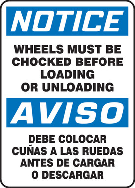 Bilingual OSHA Notice Safety Sign: Wheels Must Be Chocked Before Loading Or Unloading 14" x 10" Aluminum 1/Each - SBMVHR842VA