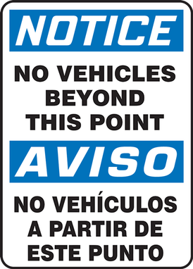Bilingual OSHA Notice Safety Sign: No Vehicles Beyond This Point Bilingual - Spanish/English 14" x 10" Adhesive Dura-Vinyl 1/Each - SBMVHR860XV