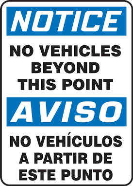 Bilingual OSHA Notice Safety Sign: No Vehicles Beyond This Point Bilingual - Spanish/English 20" x 14" Aluminum 1/Each - SBMVHR861VA