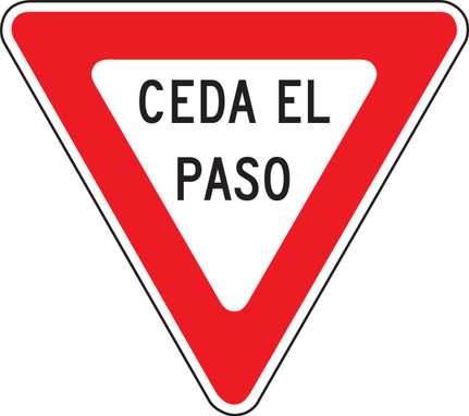 Spanish Traffic Signs - Yield 30" x 30" Engineer-Grade Prismatic 1/Each - SHFRR425RA
