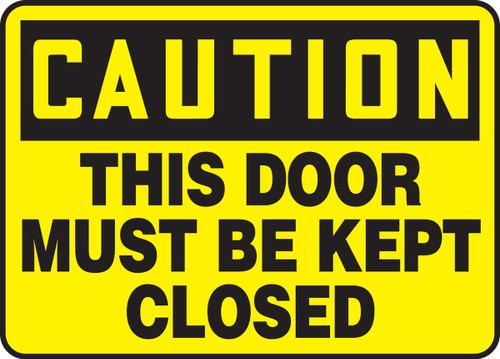 OSHA Caution Safety Sign: This Door Must Be Kept Closed Spanish 10" x 14" Plastic 1/Each - SHMABR625VP
