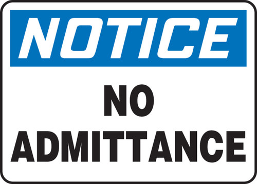 OSHA Notice Safety Sign: No Admittance Spanish 10" x 14" Adhesive Dura-Vinyl 1/Each - SHMADC806XV