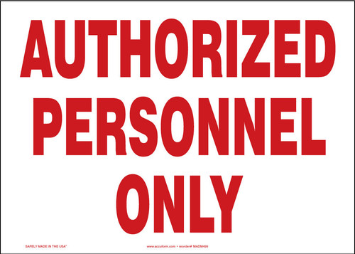 Safety Sign: Authorized Personnel Only Spanish 7" x 10" Plastic 1/Each - SHMADM498VP