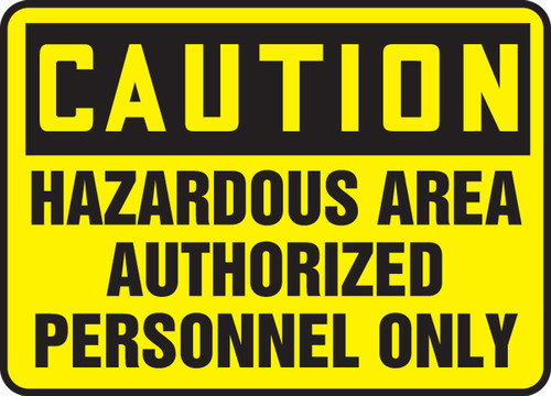 OSHA Caution Safety Sign: Hazardous Area Authorized Personnel Only Spanish 14" x 20" Aluminum 1/Each - SHMADM634VA