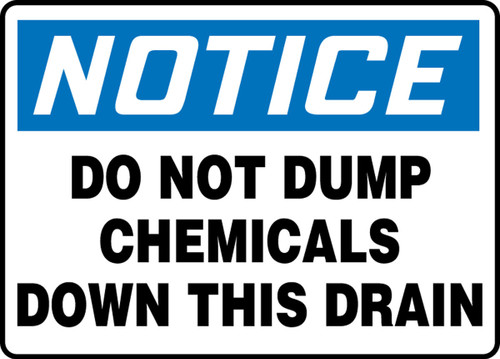 OSHA Notice Safety Sign: Do Not Dump Chemicals Down This Drain Spanish 14" x 20" Aluminum 1/Each - SHMCHL829VA