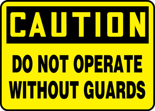 OSHA Caution Safety Sign - Do Not Operate Without Guards Spanish 7" x 10" Adhesive Dura-Vinyl 1/Each - SHMEQC720XV
