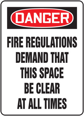 OSHA Danger Safety Sign: Fire Regulations Demand That This Space Be Clear At All Times Spanish 20" x 14" Plastic 1/Each - SHMEXT103VP