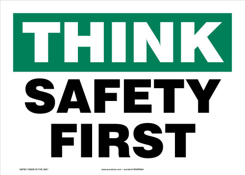 Safety Sign: Think - Safety First Spanish 10" x 14" Aluminum 1/Each - SHMGNF940VA