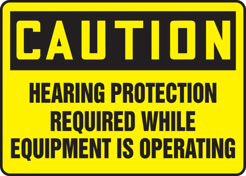 OSHA Caution Safety Sign: Hearing Protection Required While Equipment Is Operating Spanish 10" x 14" Plastic 1/Each - SHMPPE712VP