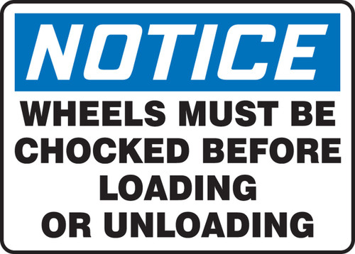 OSHA Notice Safety Sign: Wheels Must Be Chocked Before Loading Or Unloading Spanish 10" x 14" Aluminum 1/Each - SHMVHR842VA