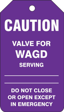 Caution Safety Tag: Valve for WAGD RP-Plastic 5/Pack - TDM610PTM