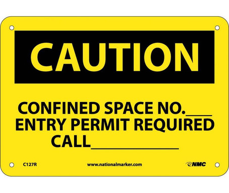 Caution: Confined Space No Entry Permit Required - 7X10 - Rigid Plastic - C127R