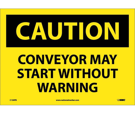 Caution: Conveyor May Start Without Warning: 10X14 - PS Vinyl - C130PB