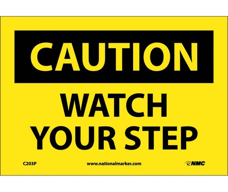 Caution: Watch Your Step - 7X10 - PS Vinyl - C203P