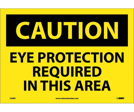 Caution: Eye Protection Required In This Area - 10X14 - PS Vinyl - C26PB