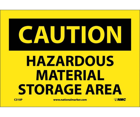 Caution: Hazardous Material Storage Area - 7X10 - PS Vinyl - C310P