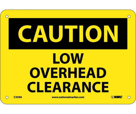 Caution: Low Overhead Clearance - 7X10 - .040 Alum - C359A