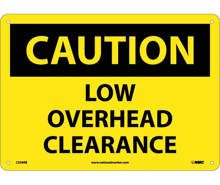 Caution: Low Overhead Clearance - 10X14 - Rigid Plastic - C359RB