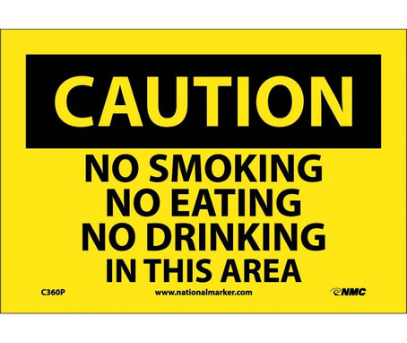 Caution: No Smoking No Eating No Drinking - 7X10 - PS Vinyl - C360P