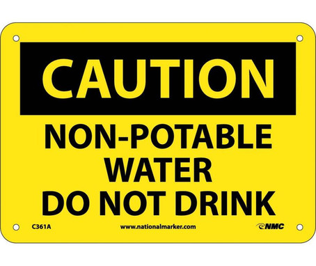 Caution: Non-Potable Water Do Not Drink - 7X10 - .040 Alum - C361A