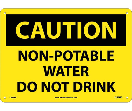 Caution: Non-Potable Water Do Not Drink - 10X14 - Rigid Plastic - C361RB