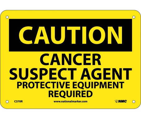 Caution: Cancer Suspect Agent Protective Equipment - 7X10 - Rigid Plastic - C370R