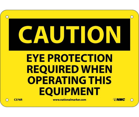 Caution: Eye Protection Required When Operating This Equipment - 7X10 - Rigid Plastic - C376R