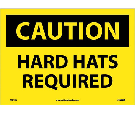 Caution: Hard Hats Required - 10X14 - PS Vinyl - C391PB