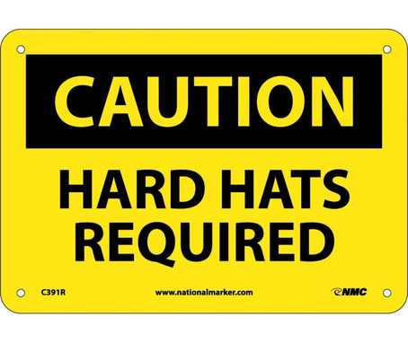 Caution: Hard Hats Required - 7X10 - Rigid Plastic - C391R