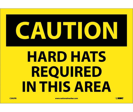 Caution: Hard Hats Required In This Area - 10X14 - PS Vinyl - C392PB