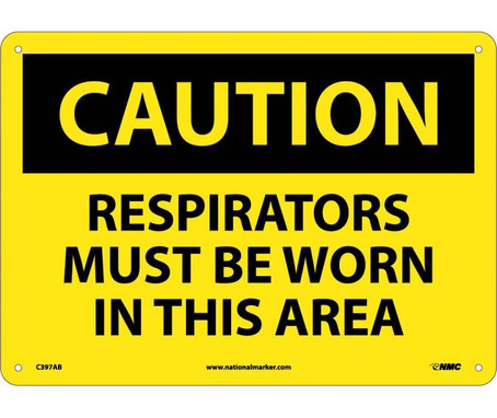 Caution: Respirators Must Be Worn In This Area - 10X14 - .040 Alum - C397AB